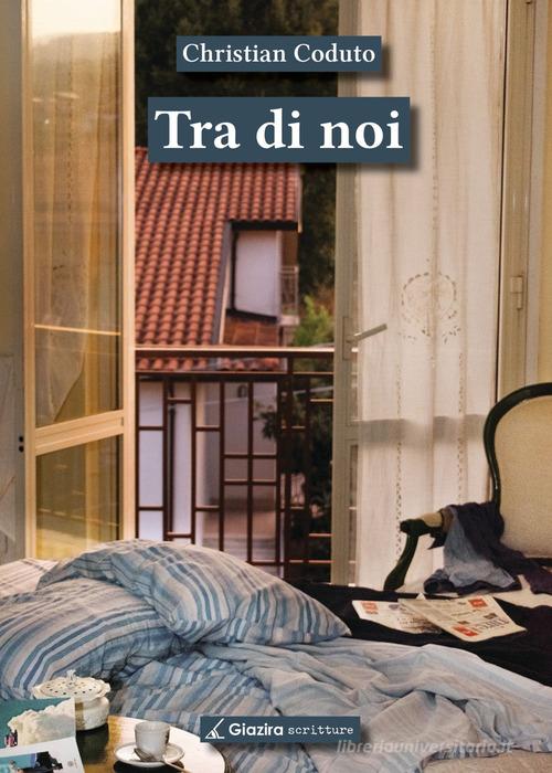 Libro Tra di noi di Christian Coduto di Giazira Scritture