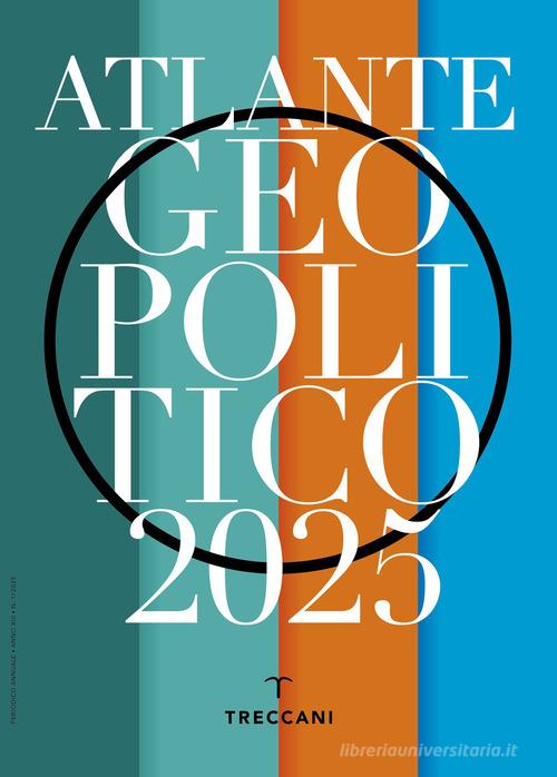 Treccani. Atlante geopolitico 2025 edito da Treccani