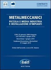 Metalmeccanici. Piccola e media industria e installazione d'impianti edito da Buffetti