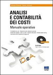 Analisi e contabilità dei costi. Manuale operativo. Con CD-ROM di Valerio Antonelli, Raffaele D'Alessio edito da Maggioli Editore