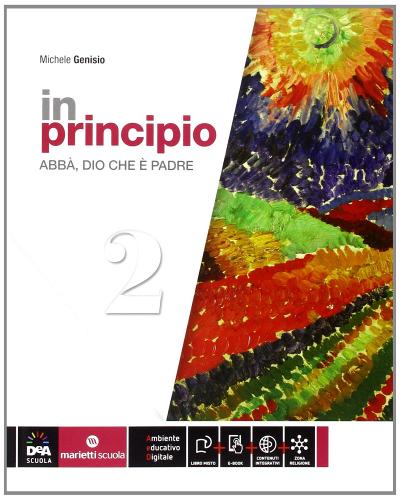 In principio. Per la Scuola media. Con e-book. Con espansione online vol.2 di Michele Genisio edito da Marietti Scuola