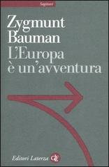 L' Europa è un'avventura di Zygmunt Bauman edito da Laterza