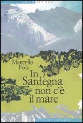 In Sardegna non c'è il mare di Marcello Fois edito da Laterza