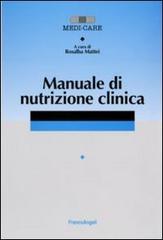 Manuale di nutrizione clinica edito da Franco Angeli