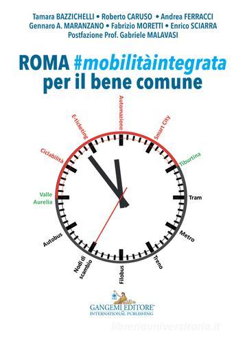 Roma. Mobilità integrata per il bene comune edito da Gangemi Editore
