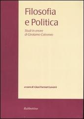 Filosofia e politica. Studi in onore di Girolamo Cotroneo vol.3 edito da Rubbettino