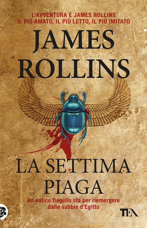 Libro La settima piaga di James Rollins SuperTEA di TEA