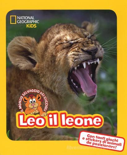 Leo il leone. Con adesivi edito da De Agostini