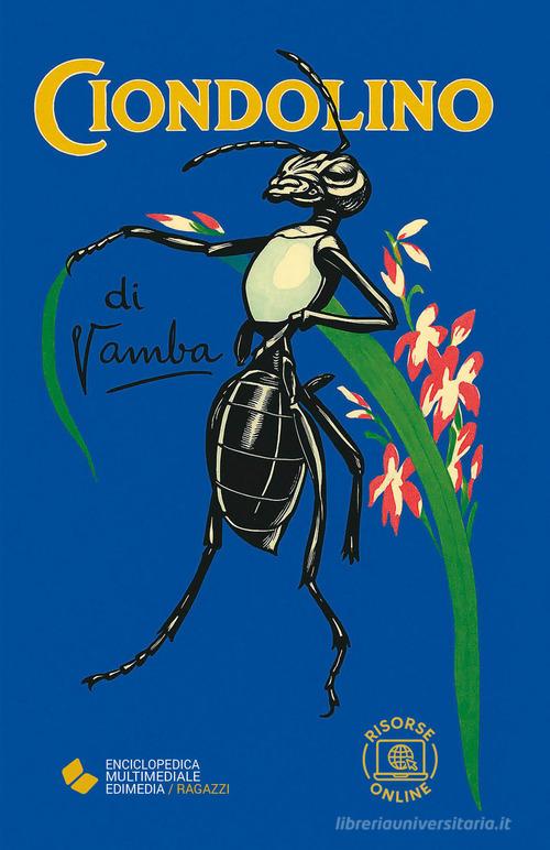 Ciondolino. Con espansione online di Vamba edito da Edimedia (Firenze)