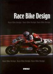 Race bike design. Catalogo della mostra edito da Itaca (Castel Bolognese)