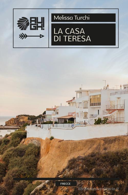 Libro La casa di Teresa di Melissa Turchi Frecce di Augh!