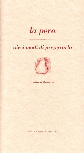 La pera di Patricia Romatet edito da Guido Tommasi Editore-Datanova