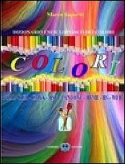 Colori. Catalogo enciclopedico dei colori edito da Cerebro