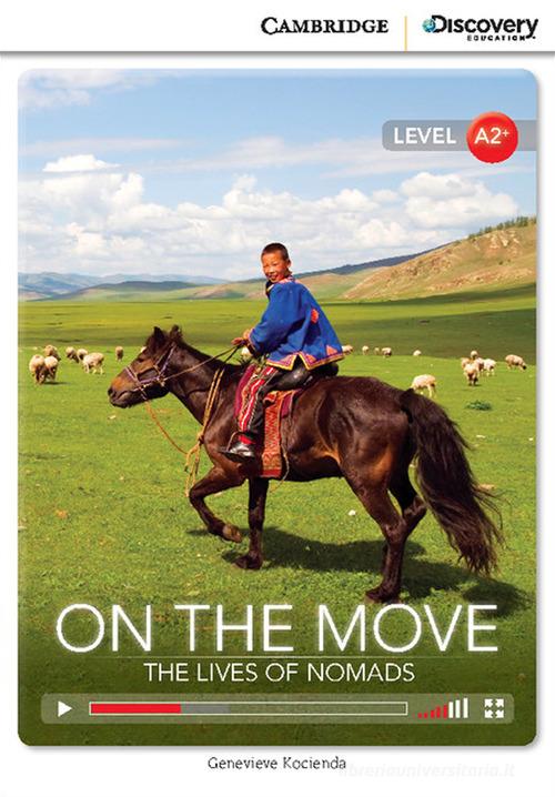 Cambridge Discovery Education Interactive Readers. A2+: On the move: The Lives in the Mountains. Con Contenuto digitale (fornito elettronicamente) edito da Cambridge