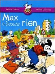 Max n'écoute rien. Per la Scuola elementare edito da Hachette Education - France