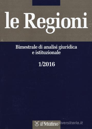Le regioni (2016) vol.1 edito da Il Mulino