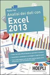 Analisi dei dati con Excel 2013 di Paolo Poli edito da Hoepli