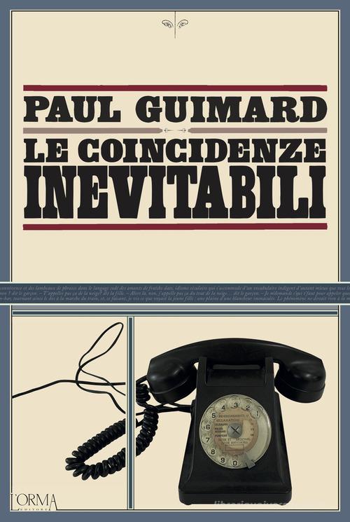 Le coincidenze inevitabili di Paul Guimard edito da L'orma