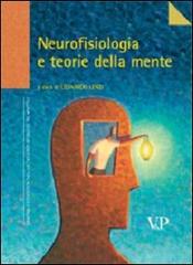 Neurofisiologia e teorie della mente edito da Vita e Pensiero