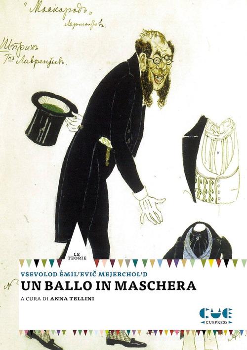 Un ballo in maschera di Vsevolod Mejerchol'd edito da Cue Press