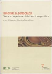 Innovare la democrazia. Teorie ed esperienze di deliberazione pubblica edito da Guerini e Associati