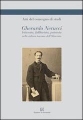 Gherardo Nerucci letterato, folklorista, patriota nella cultura toscana dell'Ottocento edito da Gli Ori