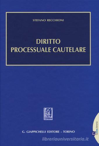 Diritto processuale cautelare di Stefano Recchioni edito da Giappichelli-Linea Professionale