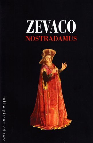 Libro Nostradamus di Michel Zévaco di Tullio Pironti