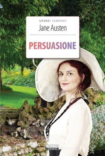 Persuasione. Ediz. integrale. Con Segnalibro di Jane Austen edito da Crescere