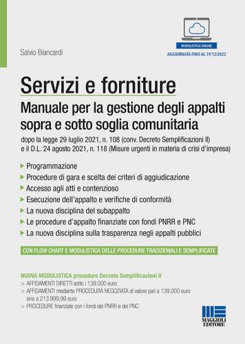 Servizi e forniture. Manuale per la gestione degli appalti sopra e sotto soglia comunitaria. Con modulistica online di Salvio Biancardi edito da Maggioli Editore
