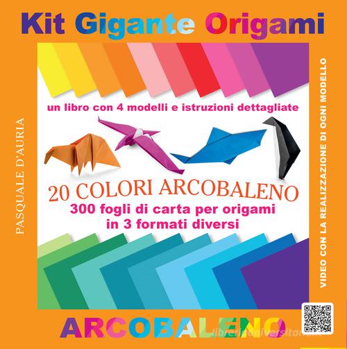 Kit gigante origami. 20 colori arcobaleno. Ediz. a colori. Con gadget di Pasquale D'Auria edito da Nuinui