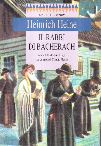 Il rabbi di Bacherach di Heinrich Heine edito da Marietti