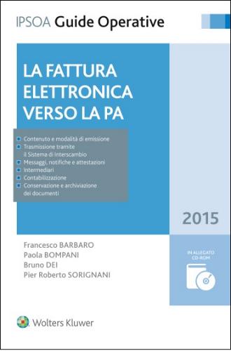 La fattura elettronica verso la PA. Con CD-ROM edito da Ipsoa