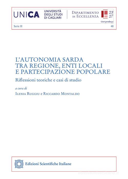 L' autonomia sarda tra regione, enti locali e partecipazione popolare edito da Edizioni Scientifiche Italiane