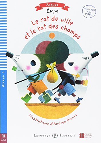 Le rat de ville et le rat des champs. Ediz. per la scuola. Con Multi-ROM di Dominique Guillemant edito da ELI