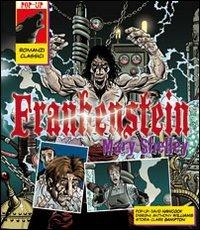Frankenstein. Libro pop-up. Ediz. illustrata di Mary Shelley edito da IdeeAli