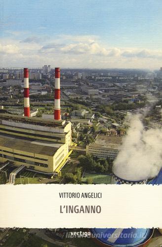 L' inganno di Vittorio Angelici edito da Vertigo