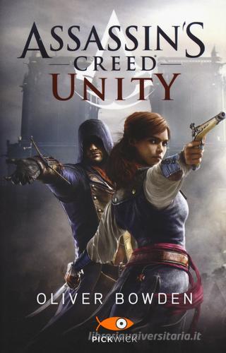 Assassin's Creed. Unity di Oliver Bowden edito da Sperling & Kupfer