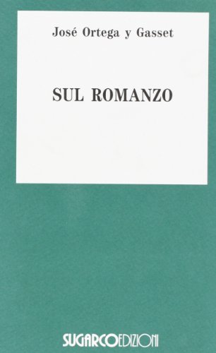 Sul romanzo di José Ortega y Gasset edito da SugarCo