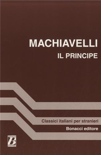 Il principe. Sette capitoli scelti di Niccolò Machiavelli edito da Bonacci
