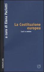 La Costituzione europea. Luci e ombre edito da Meltemi