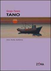 Tano. Una storia siciliana di Giorgio Panero edito da Zona