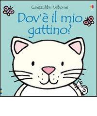 Dov'è il mio gattino? di Fiona Watt edito da Usborne Publishing