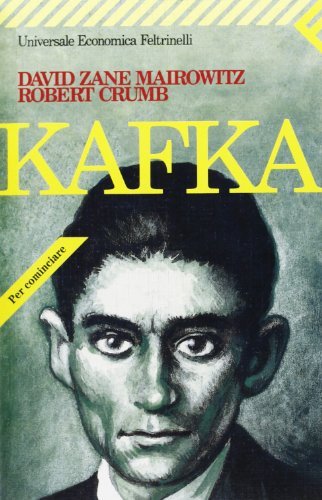 Kafka. Per cominciare di Robert Crumb, David Zane Mairowitz edito da Feltrinelli