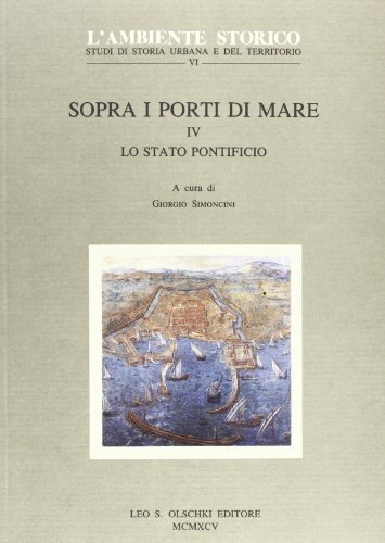 Sopra i porti di mare vol.4 edito da Olschki