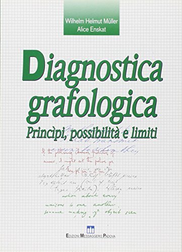 Diagnostica grafologica. Fondamenti, possibilità e limiti di Wilhelm H. Müller, Alice Enskat edito da EMP