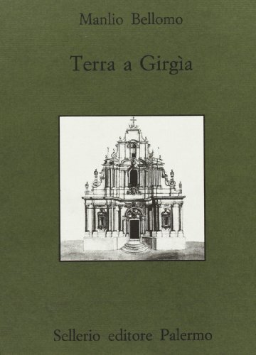 Terra a Girgìa di Manlio Bellomo edito da Sellerio Editore Palermo