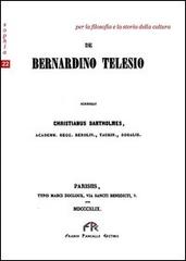 De Bernardino Telesio. Testo latino di Christian Bartholmess edito da FPE-Franco Pancallo Editore