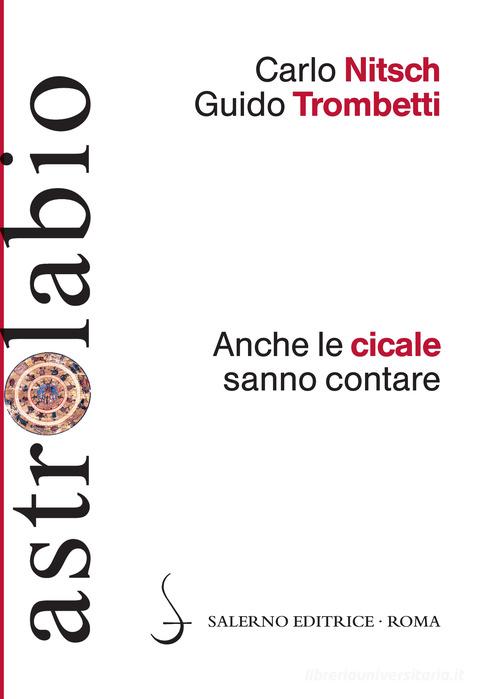 Anche le cicale sanno contare di Carlo Nitsch, Guido Trombetti edito da Salerno Editrice