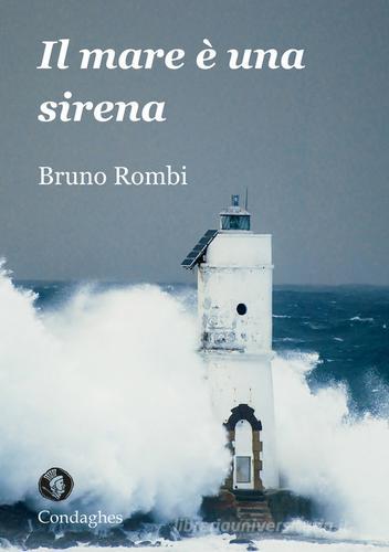 Il mare è una sirena di Bruno Rombi edito da Condaghes